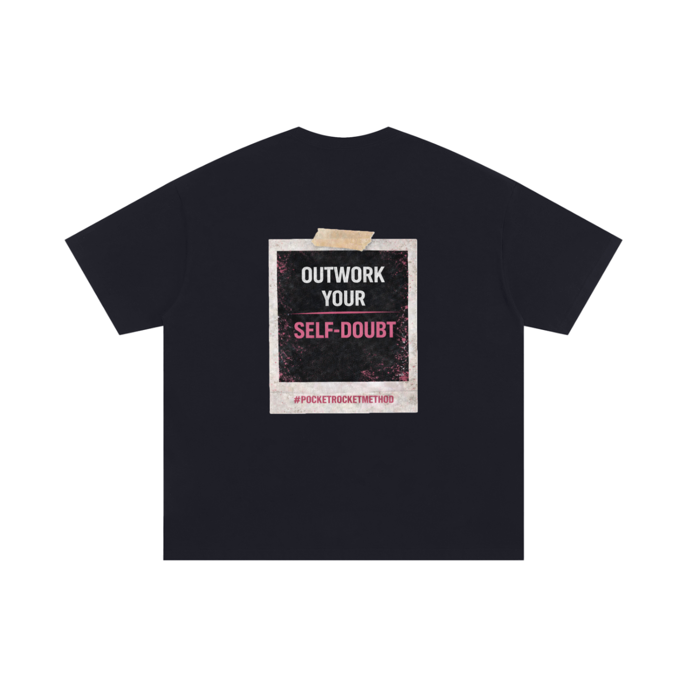 Out Work Your Self Doubt