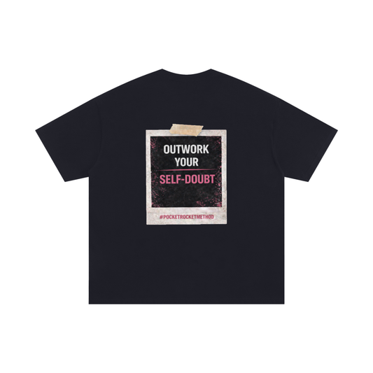 Out Work Your Self Doubt